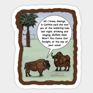 Buffalo gals Sticker